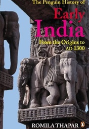 The Penguin History of Early India: From the Origins to AD 1300 (Romila Thapar)