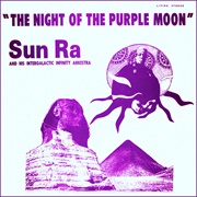 Sun Ra the Night of the Purple Moon