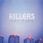 Hot Fuss (The Killers, 2004)