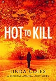 Hot to Kill (Linda Coles)