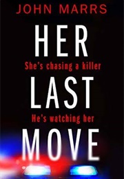 Her Last Move (John Marrs)