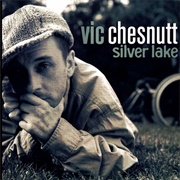 In My Way, Yes - Vic Chesnutt