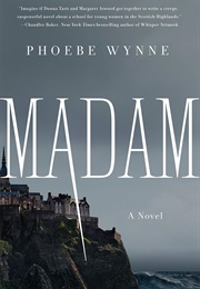 Madam (Phoebe Wynne)