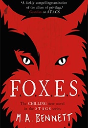 F.O.X.E.S. (M.A. Bennett)