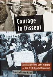 Courage to Dissent (Tomiko Brown-Nagin)