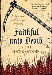 Faithful Unto Death (Sarah Hawkswood)