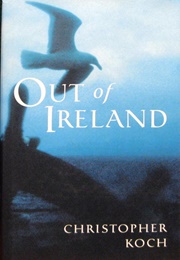 Out of Ireland (Christopher Koch)