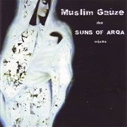 Muslimgauze - The Suns of Arqa Mixes