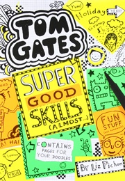 Tom Gates Super Good Skills (Almost) (Liz Pichon)