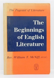 The Pageant of Literature: The Beginnings of English Literature (Rev. William T. McNiff, O. S. C.)