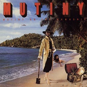 Mutiny - Mutiny on the Mamaship
