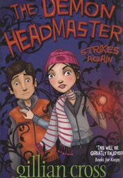 The Demon Headmaster Strikes Again (Gillian Cross)