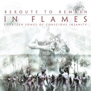 In Flames - Reroute to Remain