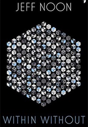 Within Without (Jeff Noon)