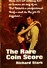 The Rare Coin Score (Parker #9) (Richard Stark)