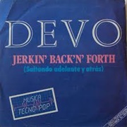 Jerkin&#39; Back-N-Forth - Devo