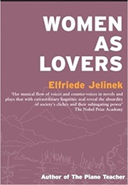 Women as Lovers (Elfriede Jelinek)
