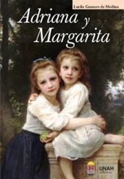 Adriana Y Margarita (Lucila Gamero De Medina)