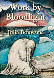 Work by Bloodlight (Julia Bouwsma)