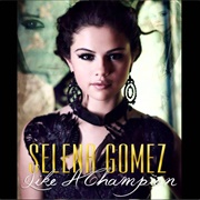 Like a Champion - Selena Gomez