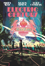 Electric Century (Mikey Way & Shaun Simon)