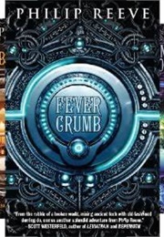 Fever Crumb Trilogy (Philip Reeve)