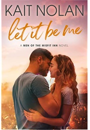 Let It Be Me (Kait Nolan)