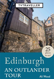 Edinburgh the Outlander Tour (Ali Wood)