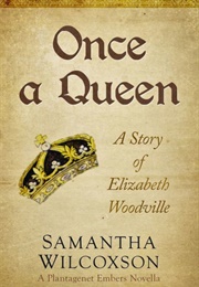 Once a Queen (Samantha Wilcoxson)