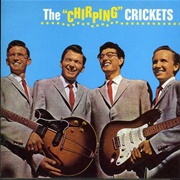 The &#39;Chirping&#39; Crickets - Buddy Holly and the Crickets