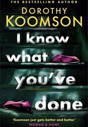 I Know What You&#39;ve Done (Dorothy Koomson)