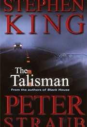 The Talisman (Stephen King & Peter Straub)