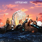 Holiday - Little Mix