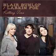 I'll Keep It With Mine - Blair Dunlop; Larkin Poe