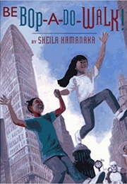 Bebop-A-Do-Walk! (Sheila Kamanaka)