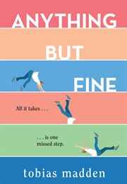 Anything but Fine (Tobias Madden)