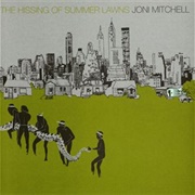 The Hissing of Summer Lawns - Joni Mitchell (1975)