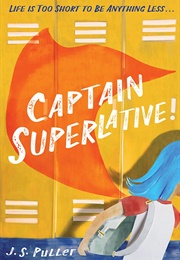 Captain Superlative (J. S. Puller)