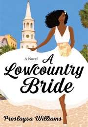 A Lowcountry Bride (Preslaysa Williams)
