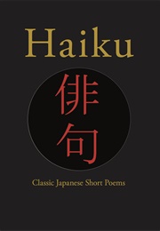 Haiku: Classic Japanese Short Poems (Hart Larrabee)