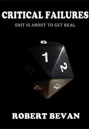 Critical Failures (Robert Bevan)