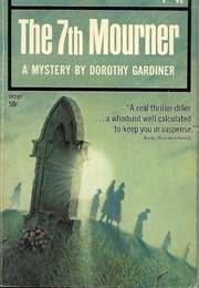 The 7th Mourner (Dorothy Gardiner)