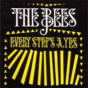 The Bees - Every Step's a Yes