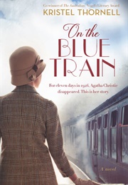 On the Blue Train (Kristel Thornell)
