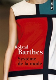 Système De La Mode (Roland Barthes)
