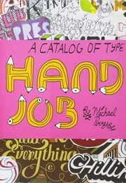 Hand Job: A Catalog of Type (Mike Perry)