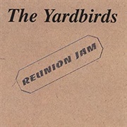Reunion Jam (The Yardbirds, 1999)