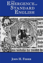 The Emergence of Standard English (John H. Fisher)