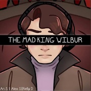 The Mad King Wilbur - Ari S