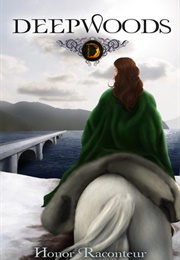 Deepwoods (Honor Raconteur)